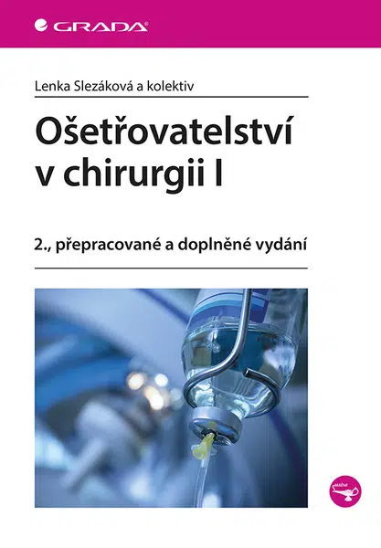 Ošetřovatelství v chirurgii I, Slezáková Lenka