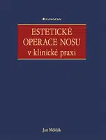 Estetické operace nosu v klinické praxi, Měšťák Jan
