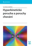 Hyperkinetická porucha a poruchy chování, kolektiv