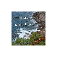 Jiří Tůma – Klidná mysl