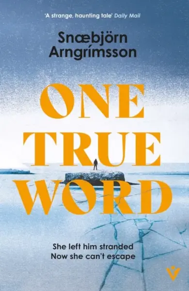 One True Word - SnÃ¦bjÃ¶rn ArngrÃ­msson