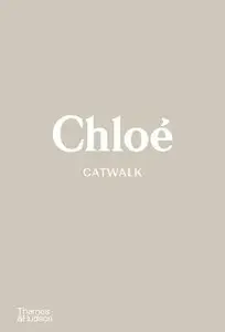 Chloe Catwalk - Suzy Menkes, Lou Stoppard