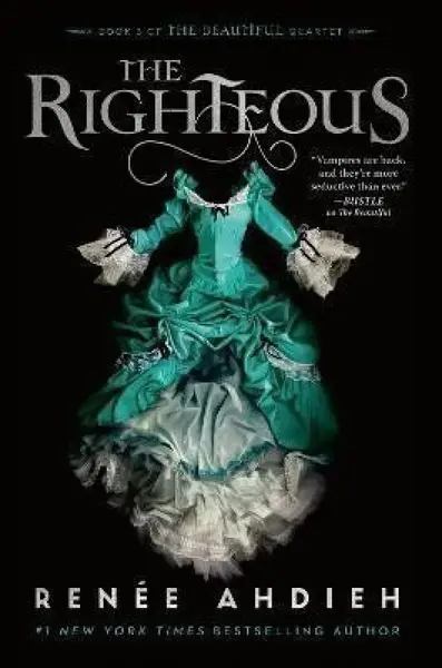 The Righteous - Ahdieh Renee