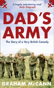 Dadâ€™s Army - McCann Graham