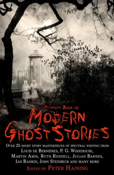 The Mammoth Book of Modern Ghost Stories - Peter Haining