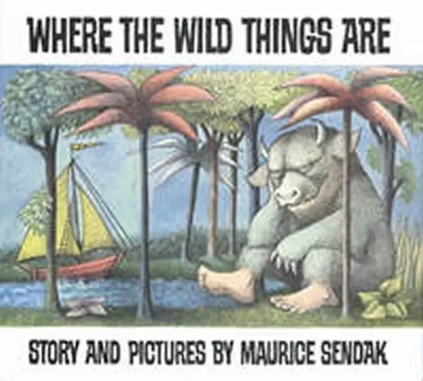 Where the Wild Things are - Maurice Sendak