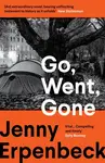 Go, Went, Gone - Jenny Erpenbeck