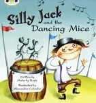 Bug Club Green B/1B Silly Jack and the Dancing Mice 6-pack - Doyle Malachy
