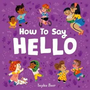 How to Say Hello - Sophie Beer