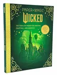 Paper Magic: Wicked - Insight Editions