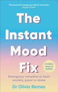 The Instant Mood Fix - Olivia Remes