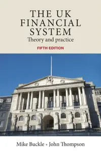 The Uk Financial System - John Thompson, Mike Buckle
