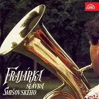 Frajárka Slávka Smišovského, Aleš Podařil – Frajárka Slávka Smišovského