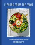 Flavors from the Farm - Emma Hearst