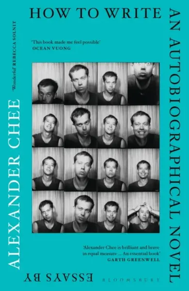 How to Write an Autobiographical Novel - Chee Alexander