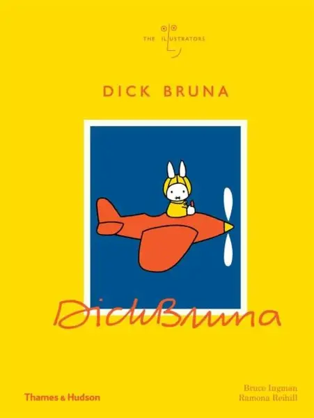 Dick Bruna - Bruce Ingman, Ramona Reihill
