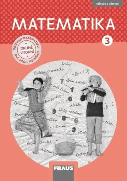 Matematika 3 pro ZŠ - Příručka učitele - Milan Hejný