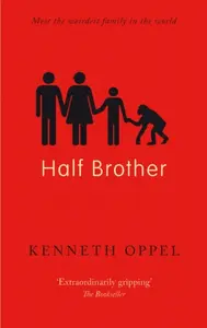 Half Brother - Kenneth Oppel