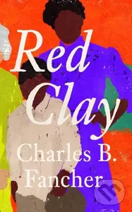 Red Clay - Charles B. Fancher