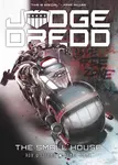 Judge Dredd: The Small House - Rob Williams, Henry Flint