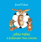 Ježko Feško a futbalista Tóno Chlista