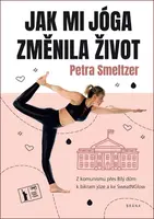 Jak mi jóga změnila život