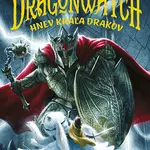 Dragonwatch Hnev kráľa drakov (2. diel)