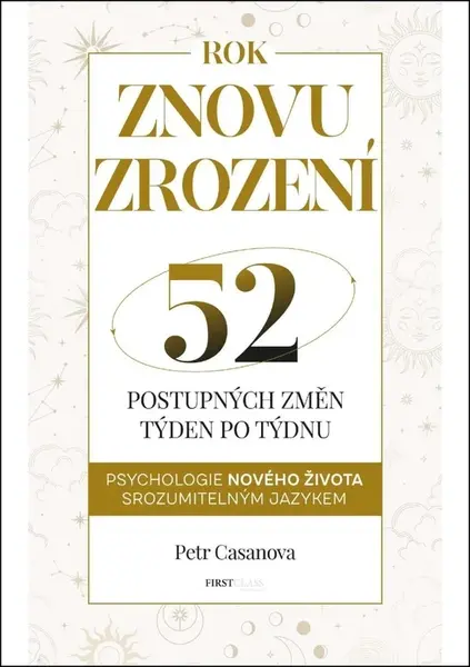 Znovuzrození aneb 52 postupných životních změn týden po týdnu
