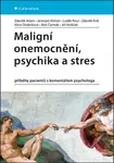 Maligní onemocnění, psychika a stres