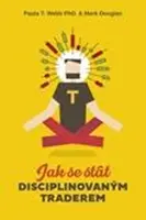 Jak se stát disciplinovaným traderem