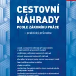 Cestovní náhrady podle zákoníku práce 2025