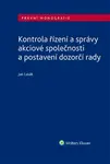 Kontrola řízení a správy akciové společnosti a postavení dozorčí rady