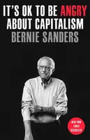 It's Ok to Be Angry about Capitalism
