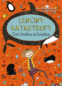 Lenčiny katastrofy Ovčí zkratkou za kosatkou (15. díl)