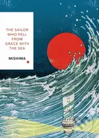 The Sailor Who Fell from Grace With the Sea - Yukio Mishima - kniha z kategorie Společenská beletrie