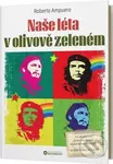Naše léta v olivově zeleném - Roberto Ampuero - kniha z kategorie Beletrie pro děti