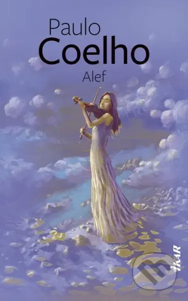 Alef - Paulo Coelho - kniha z kategorie Společenská beletrie
