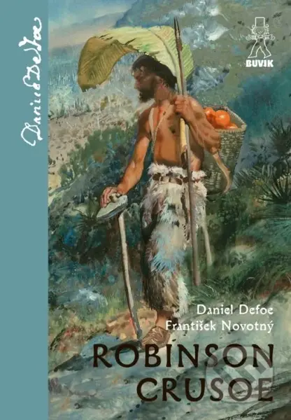Robinson Crusoe - Daniel Defoe, František Novotný, Zdeněk Burian (ilustrátor) - kniha z kategorie Beletrie pro děti