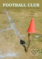 Football Club 01/2020 (Čtvrtletník pro fotbalovou kulturu) - kniha z kategorie Kolektivní sporty
