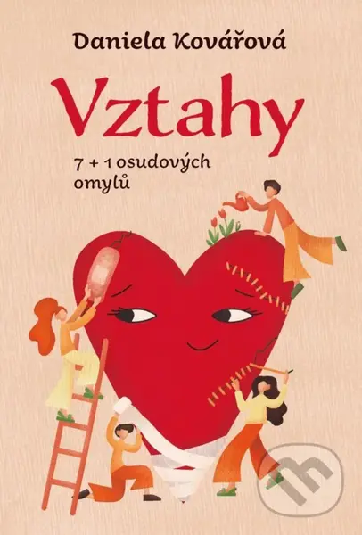 Vztahy (7+1 osudových omylů) - Daniela Kovářová