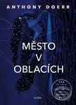 Město v oblacích - Anthony Doerr,Město v oblacích - Anthony Doerr - kniha z kategorie Sci-fi