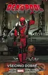 Deadpool 8: Všechno dobré... - Brian Posehn, Gerry Duggan