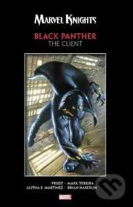 Marvel Knights: Black Panther (The Client) - Christopher Priest, Vince Evans (ilustrácie), Mark Texeira (ilustrácie)