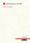 Tři řády - Georges Duby - kniha z kategorie Filozofie