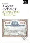 Akciová společnost a rozptýlené vlastnictví - Aleš Borkovec - kniha z kategorie Podnikání