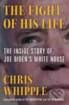 The Fight of His Life (Inside Joe Biden's White House) - kniha z kategorie Politologie a politika