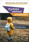 Psychická odolnost předškoláků - Maike Rönnau-Böse, Klaus Fröhlich-Gildhoff - kniha z kategorie Předškolní pedagogika