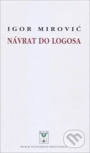 Návrat do Logosa - Igor Mirovič - kniha z kategorie Poezie