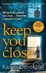 Keep You Close - Karen Cleveland - kniha z kategorie Thrillery