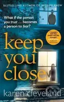 Keep You Close - Karen Cleveland - kniha z kategorie Thrillery